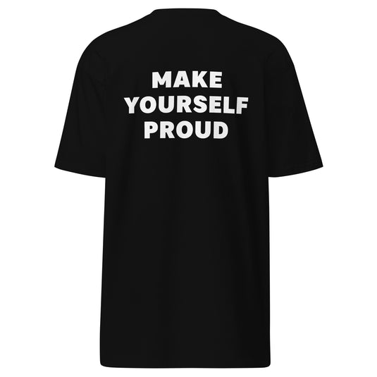 MAKE YOURSELF PROUD