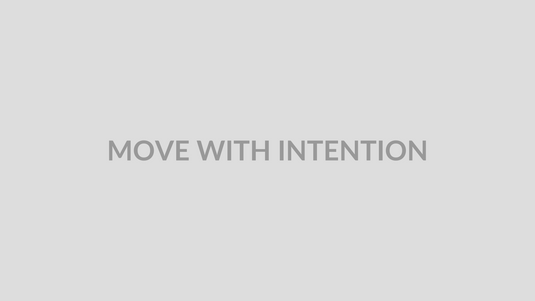 MOVE WITH INTENTION placeholder image