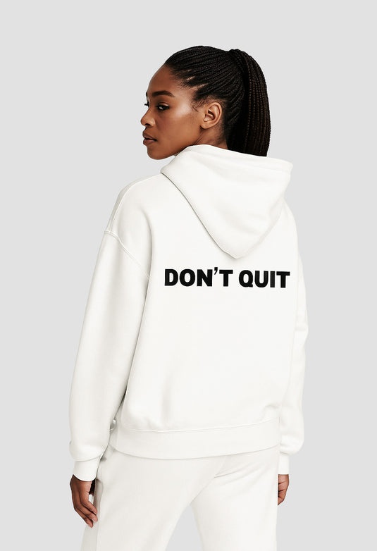 DON'T QUIT