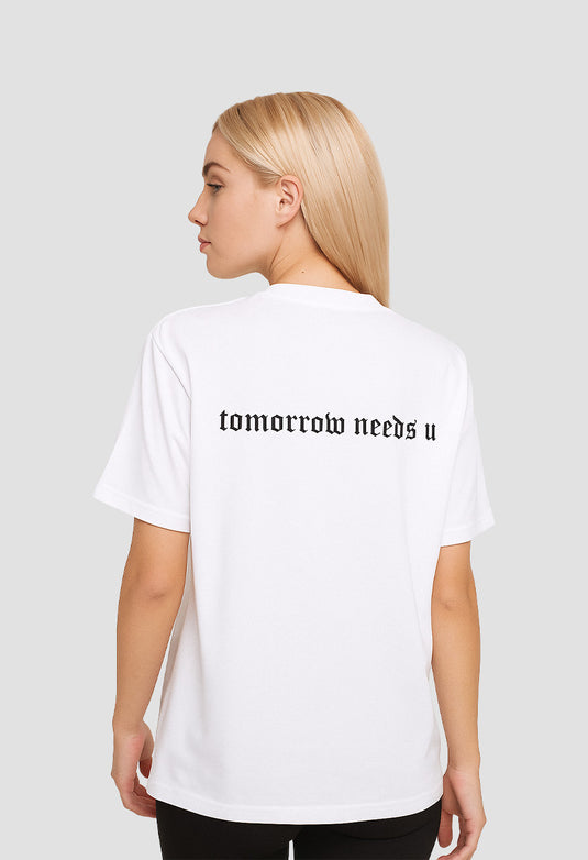 TOMORROW NEEDS U